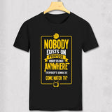 NOBODY EXIST Funny Guy T shirt