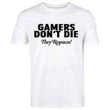 GAMERS DON'T DIE Funny Guy T-Shirt