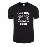 THIS GUY NEEDS A BEER Funny Guy Tee Shirt