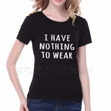 NOTHING TO WEAR T Shirt