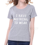 NOTHING TO WEAR T Shirt